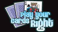 Play Your Cards Right